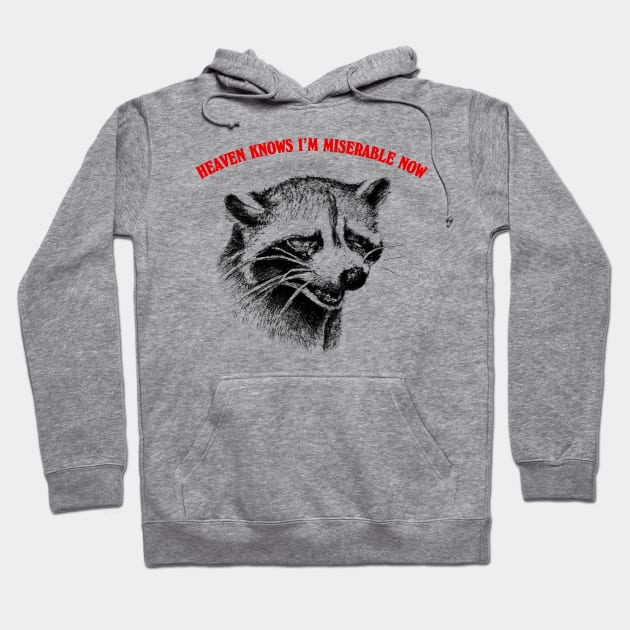 Heaven Knows I'm Miserable Now Hoodie by DankFutura